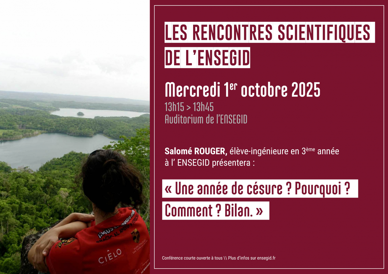 Rencontres Scientifiques de l'ENSEGID : Salomé Rouger - Année de Césure